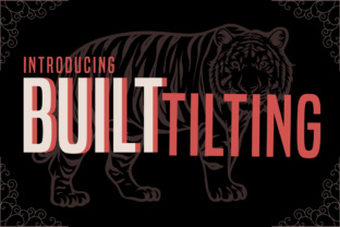 Enhance Your Campaigns with Built Tilting Font