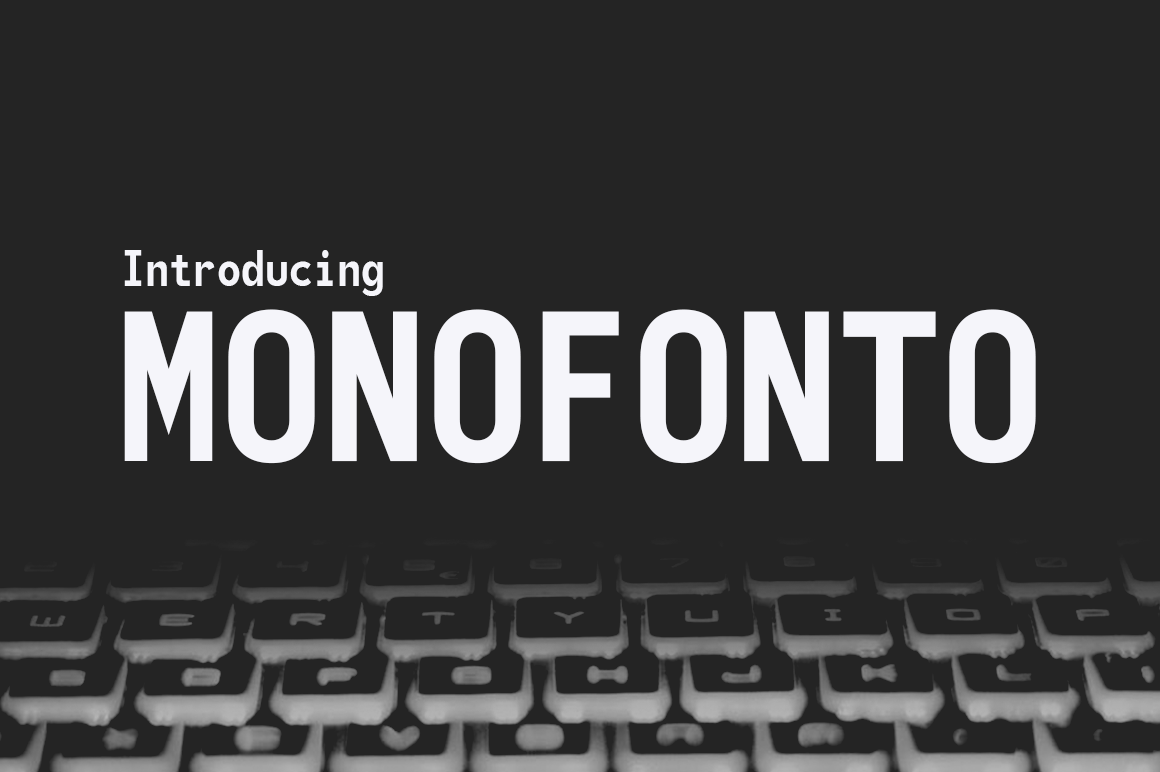 Monofonto: A Clean Sans Serif for Craft and Design